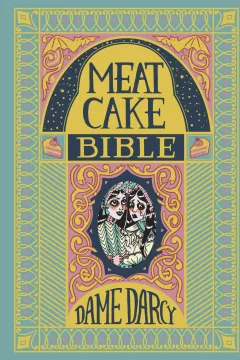 Meat Cake Bible