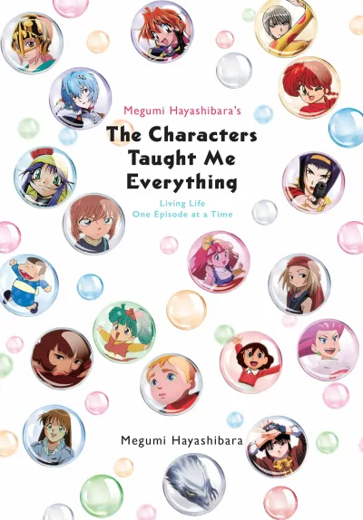 Megumi Hayashibara's The Characters Taught Me Everything: Living Life One Episode at a Time (2021) - Series 