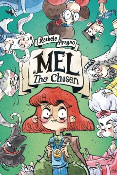 Mel the Chosen