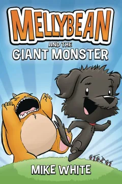 Mellybean and the Giant Monster