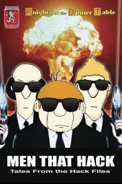 Men That Hack: Tales from the Hack Files