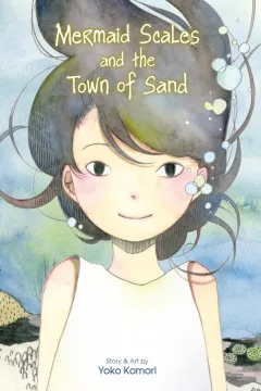 Mermaid Scales and the Town of Sand