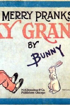 Merry Pranks of Foxy Grandpa
