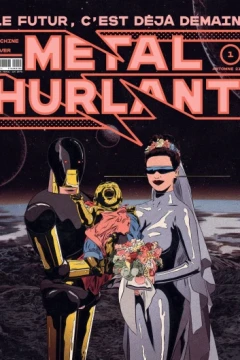 Métal Hurlant: Le Futur c'est déjà demain