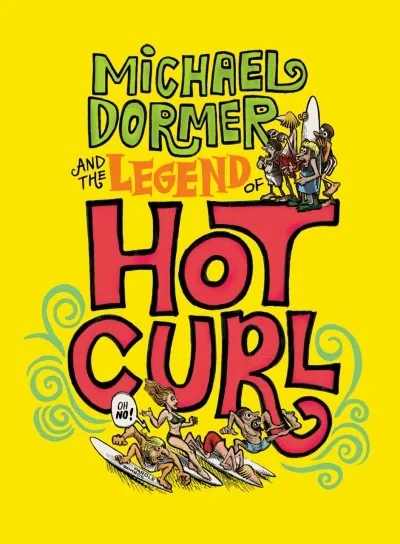 Michael Dormer and the Legend of Hot Curl (Hardcover, 2017) - Series 