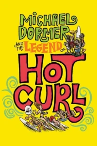 Michael Dormer and the Legend of Hot Curl