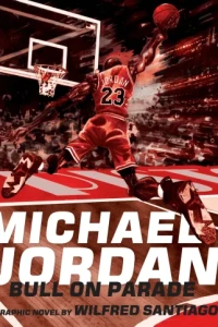 Michael Jordan: Bull On Parade