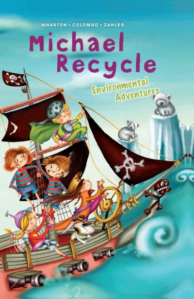 Michael Recycle's Environmental Adventures (Hardcover, 2017) - Series 