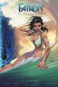 Michael Turner's Fathom: The Definitive Edition