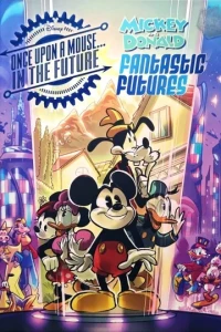 Mickey and Donald Fantastic Futures