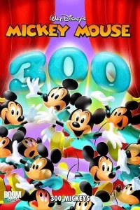 Mickey Mouse: 300 Mickeys