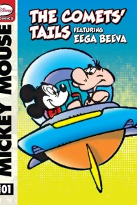 Mickey Mouse and the Comets' Tails Featuring Eega Beeva