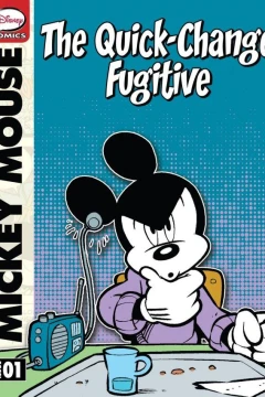 Mickey Mouse and the Quick-Change Fugitive