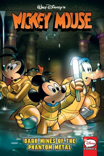 Mickey Mouse: Dark Mines of the Phantom Metal (2017) - Series 