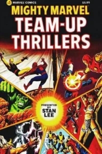 Mighty Marvel Team-Up Thrillers