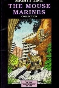 Mighty Tiny: The Mouse Marines: Graphic Novel