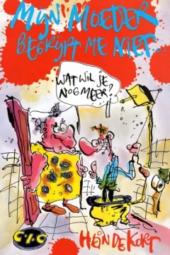 Mijn Moeder Begrijpt Me Niet