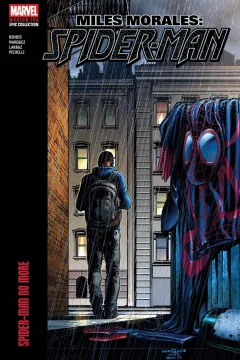Miles Morales: Spider-Man Modern Era Epic Collection – Spider-Man No More