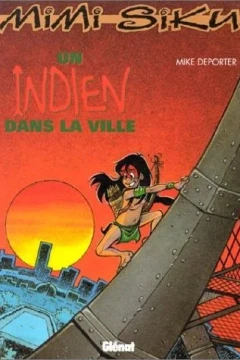 Mimi-Siku: Un Indien dans la ville
