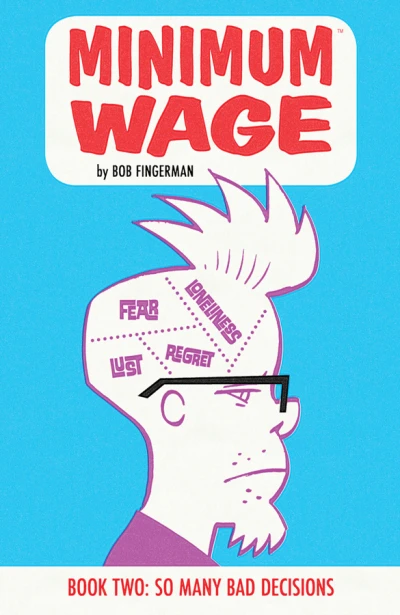 Minimum Wage: So Many Bad Decisions (2016) - Series 