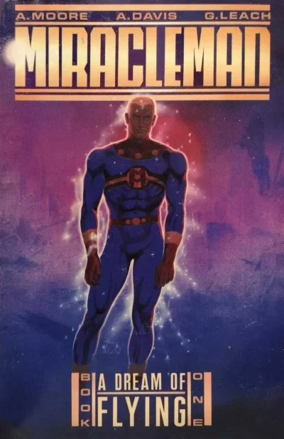 Miracleman: A Dream of Flying (1988) - Series 