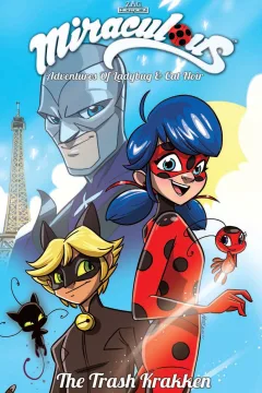 Miraculous: Adventures of Ladybug and Cat Noir: The Trash Krakken