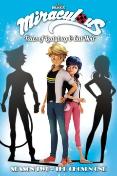 Miraculous: Tales of Ladybug and Cat Noir: Season Two: The Chosen One