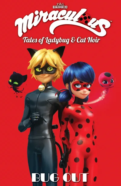 Miraculous: Tales of Ladybug & Cat Noir: Bug Out (2018) - Series 