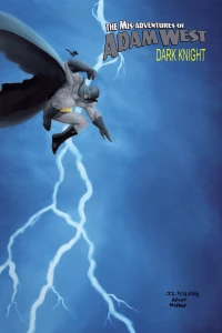 Mis-Adventures of Adam West: Dark Night