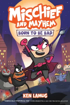 Mischief and Mayhem