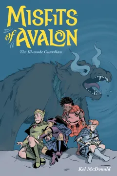 Misfits of Avalon: The Ill-Made Guardian