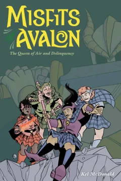 Misfits of Avalon: The Queen of Air and Delinquency