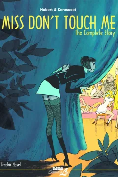 Miss Don't Touch Me: The Complete Story