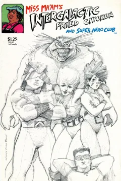 Miss Ma'am's Intergalactic Fried Chicken and Super Hero Club