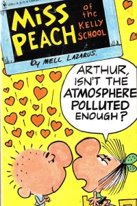 Miss Peach "Arthur, Isn't the Atmosphere Polluted Enough?"