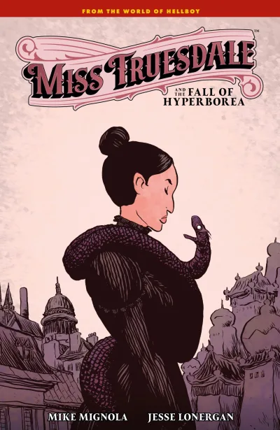 Miss Truesdale and the Fall of Hyperborea (Hardcover, 2024) - Series 