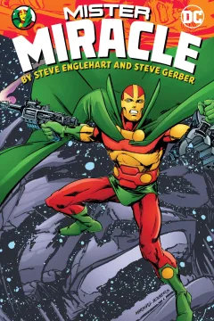 Mister Miracle by Steve Englehart and Steve Gerber