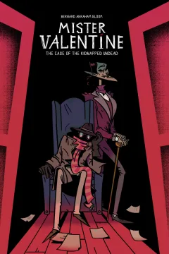 Mister Valentine: The Case of the Kidnapped Undead