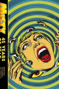 Misty: 45 Years of Fear