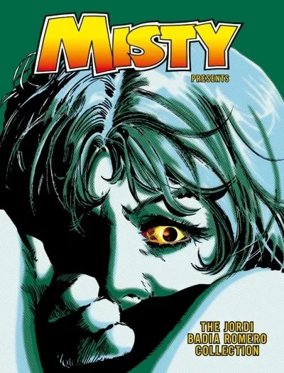 Misty Presents: The Jordi Badia Romero Collection (Trade Paperback, 2019) - Series 