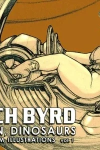 Mitch Byrd: Women, Dinosaurs and Random Illustrations