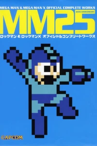 MM25: Mega Man & Mega Man X Official Complete Works
