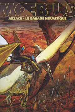 Moebius: Arzach & Le Garage hermétique