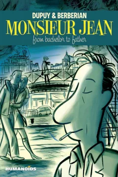 Monsieur Jean: From Bachelor To Father