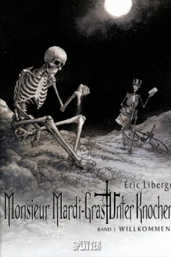 Monsieur Mardi-Gras - Unter Knochen