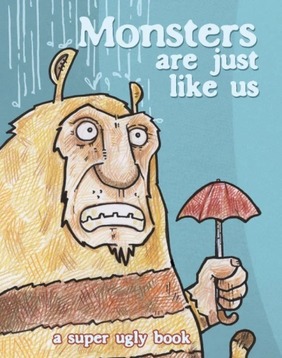 Monsters Are Just Like Us (2012) - Series 