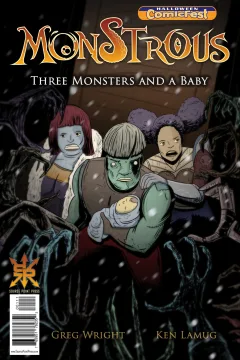 Monstrous: Three Monsters and A Baby Halloween ComicFest