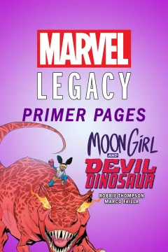 Moon Girl and Devil Dinosaur - Marvel Legacy Primer Pages