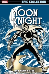 Moon Knight Epic Collection: Bad Moon Rising