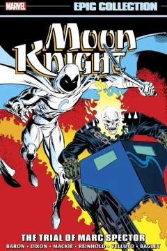 Moon Knight Epic Collection: The Trial of Marc Spector 